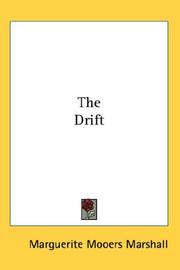 Cover of: The Drift by Marguerite Mooers Marshall