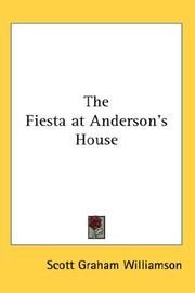 Cover of: The Fiesta at Anderson's House by Scott Graham Williamson