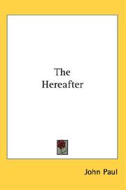 Cover of: The Hereafter by Pope John Paul II, Pope John Paul II