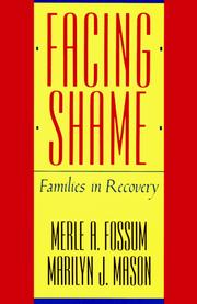 Facing shame by Merle A. Fossum, Marilyn J. Mason
