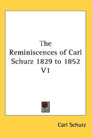 Cover of: The Reminiscences of Carl Schurz 1829 to 1852 V1