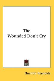 Cover of: The Wounded Don't Cry