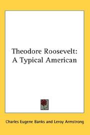 Cover of: Theodore Roosevelt: A Typical American