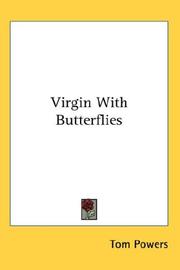 Cover of: Virgin With Butterflies by Tom Powers