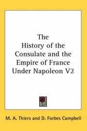 Cover of: The History of the Consulate and the Empire of France Under Napoleon V2