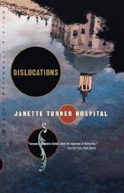 Dislocations by Janette Turner Hospital