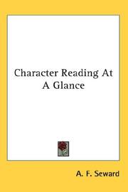 Cover of: Character Reading At A Glance by A. F. Seward