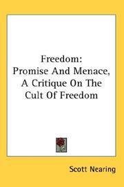 Cover of: Freedom: Promise And Menace, A Critique On The Cult Of Freedom