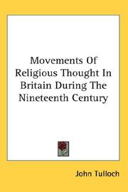 Cover of: Movements Of Religious Thought In Britain During The Nineteenth Century
