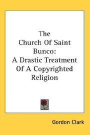 Cover of: The Church Of Saint Bunco by Gordon Clark, Gordon Clark