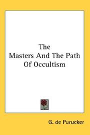 Cover of: The Masters And The Path Of Occultism by G. de Purucker