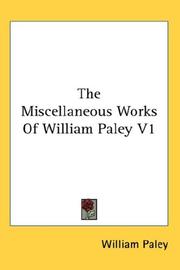 Cover of: The Miscellaneous Works Of William Paley V1