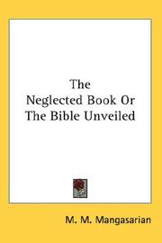 Cover of: The Neglected Book Or The Bible Unveiled