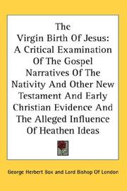 Cover of: The Virgin Birth Of Jesus by George Herbert Box, George Herbert Box