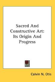 Cover of: Sacred And Constructive Art by Calvin N. Otis