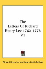 Cover of: The Letters Of Richard Henry Lee 1762-1778 V1