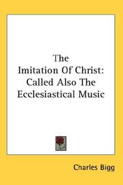 Cover of: The Imitation Of Christ: Called Also The Ecclesiastical Music