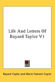 Cover of: Life And Letters Of Bayard Taylor V1 by Bayard Taylor