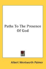 Cover of: Paths To The Presence Of God