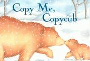 Cover of: Copy me, Copycub