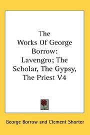 Cover of: The Works Of George Borrow by George Henry Borrow