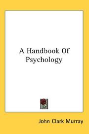 Cover of: A Handbook Of Psychology | John Clark Murray