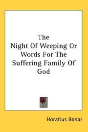 Cover of: The Night Of Weeping Or Words For The Suffering Family Of God