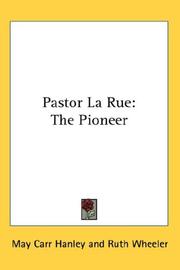 Cover of: Pastor La Rue by May Carr Hanley, Ruth Wheeler