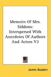 Memoirs of Mrs. Siddons by James Boaden