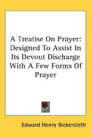 Cover of: A Treatise On Prayer by Bickersteth, Edward Henry