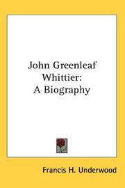 Cover of: John Greenleaf Whittier: A Biography