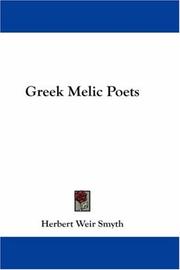 Cover of: Greek Melic Poets by Herbert Weir Smyth