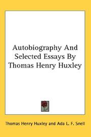 Cover of: Autobiography And Selected Essays By Thomas Henry Huxley (The Riverside Literature)