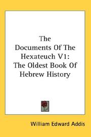 Cover of: The Documents Of The Hexateuch V1: The Oldest Book Of Hebrew History