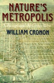 Cover of: Nature's Metropolis by William Cronon