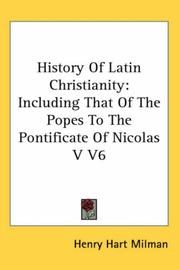 Cover of: History Of Latin Christianity by Henry Hart Milman