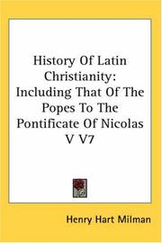 Cover of: History Of Latin Christianity by Henry Hart Milman