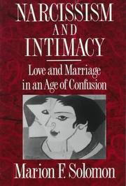 Cover of: Narcissism and Intimacy: Love and Marriage in an Age of Confusion