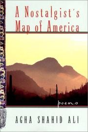 Cover of: A Nostalgist's Map of America by Agha Shahid Ali