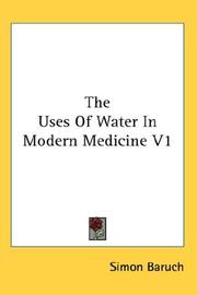 Cover of: The Uses Of Water In Modern Medicine V1