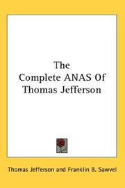 The complete anas of Thomas Jefferson by Thomas Jefferson
