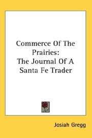 Cover of: Commerce Of The Prairies by Josiah Gregg, Josiah Gregg