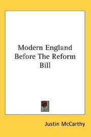 Cover of: Modern England Before The Reform Bill by Justin McCarthy