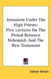 Cover of: Jerusalem Under The High Priests: Five Lectures On The Period Between Nehemiah And The New Testament