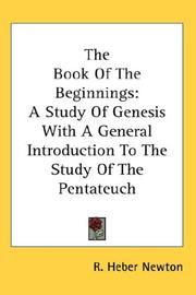 Cover of: The Book Of The Beginnings: A Study Of Genesis With A General Introduction To The Study Of The Pentateuch