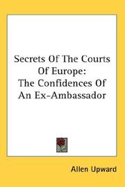 Cover of: Secrets Of The Courts Of Europe by Allen Upward
