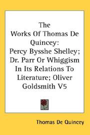 Cover of: The Works Of Thomas De Quincey by Thomas De Quincey