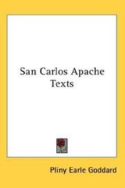 Cover of: San Carlos Apache Texts by Pliny Earle Goddard, Pliny Earle Goddard