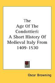 Cover of: The Age Of The Condottieri by Oscar Browning