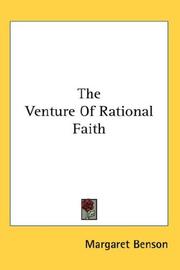 Cover of: The Venture Of Rational Faith by Margaret Benson